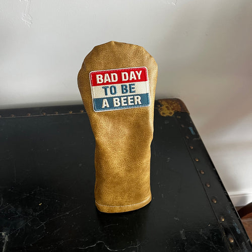 "Bad Day to Be a Beer" Patch Custom Fairway Wood Golf Headcover